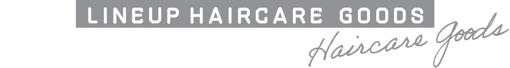 【LINEUP HAIRCARE GOODS】ヘアケアグッズ
